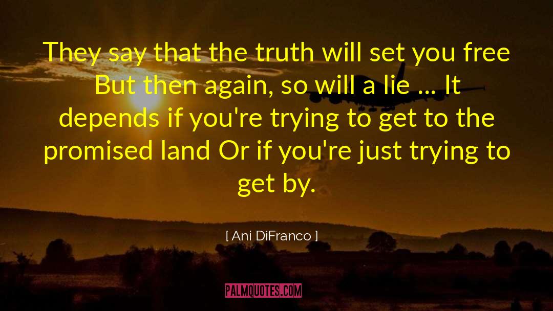 Promised Land quotes by Ani DiFranco