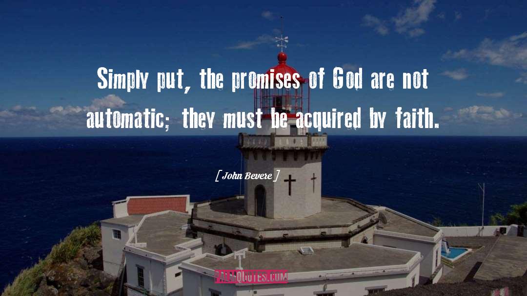 Promises Of God quotes by John Bevere