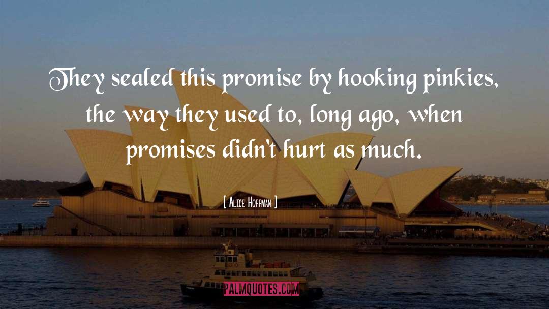 Promises quotes by Alice Hoffman