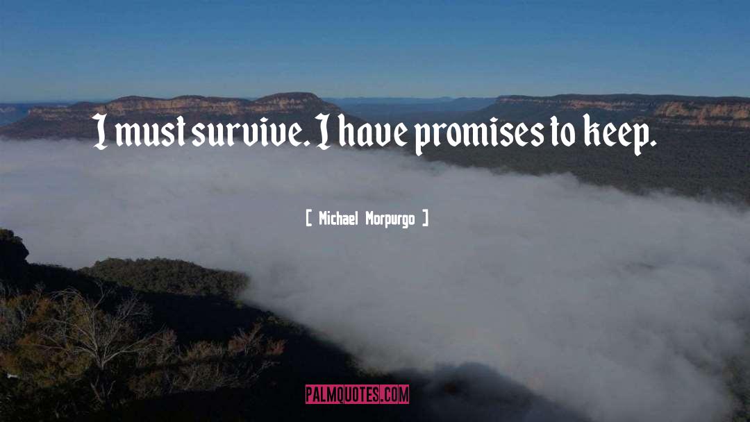 Promises quotes by Michael Morpurgo