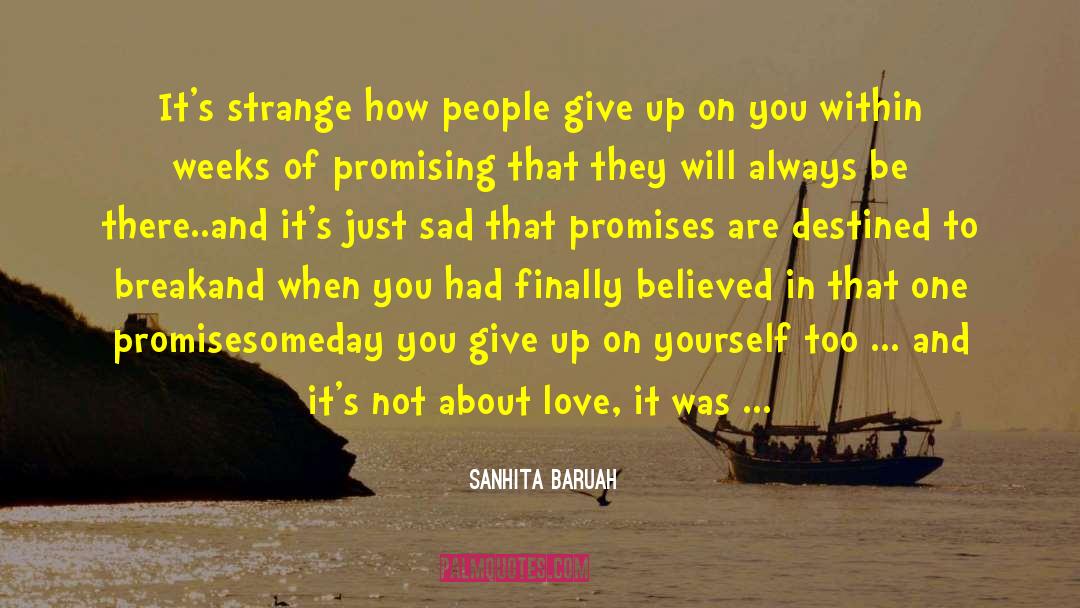 Promises That Are Broken quotes by Sanhita Baruah