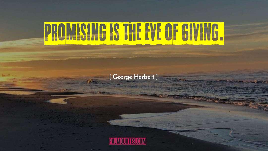 Promising quotes by George Herbert