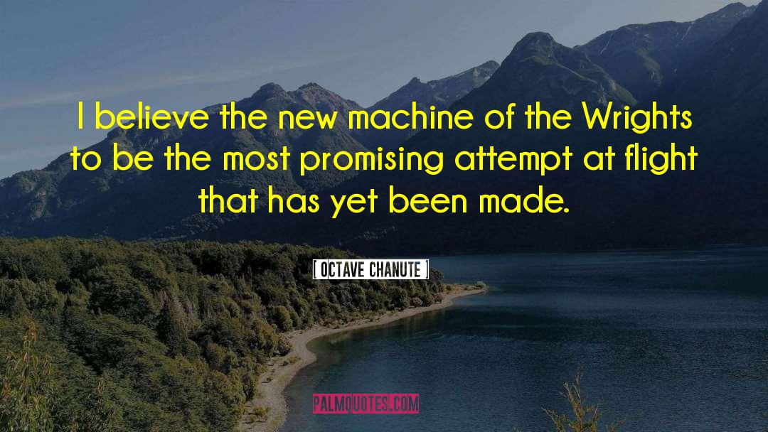 Promising quotes by Octave Chanute