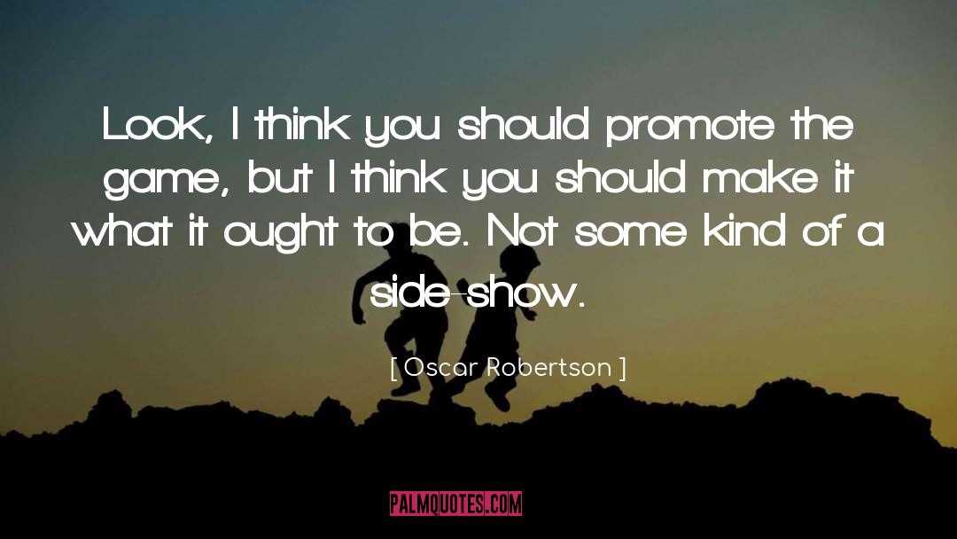Promote quotes by Oscar Robertson