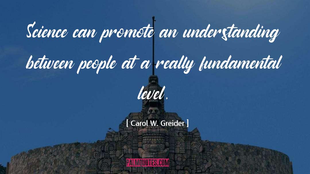 Promote quotes by Carol W. Greider
