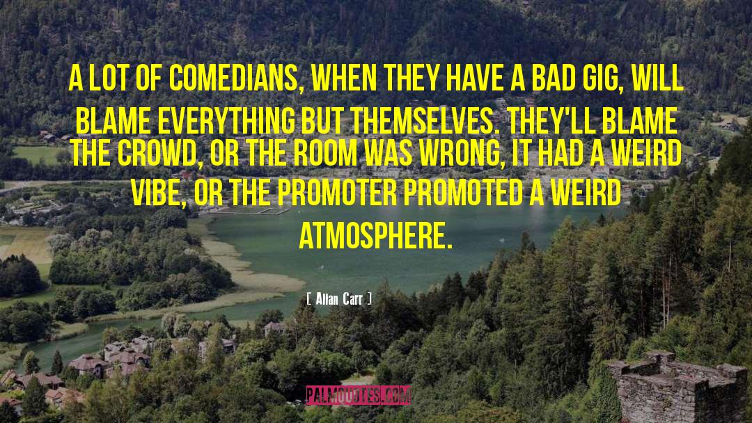 Promoter quotes by Allan Carr