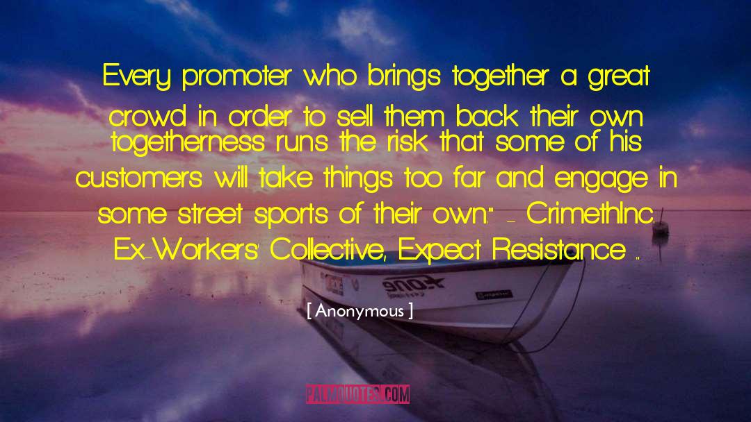 Promoter quotes by Anonymous