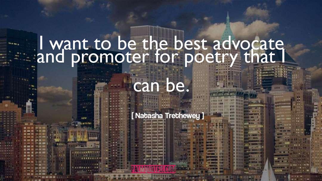 Promoter quotes by Natasha Trethewey