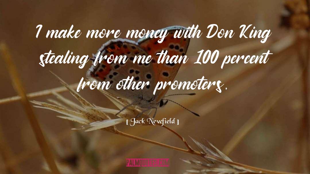 Promoters quotes by Jack Newfield