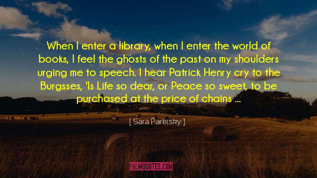 Promoting Peace quotes by Sara Paretsky