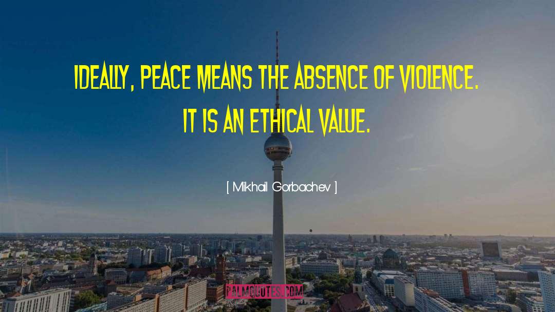 Promoting Peace quotes by Mikhail Gorbachev