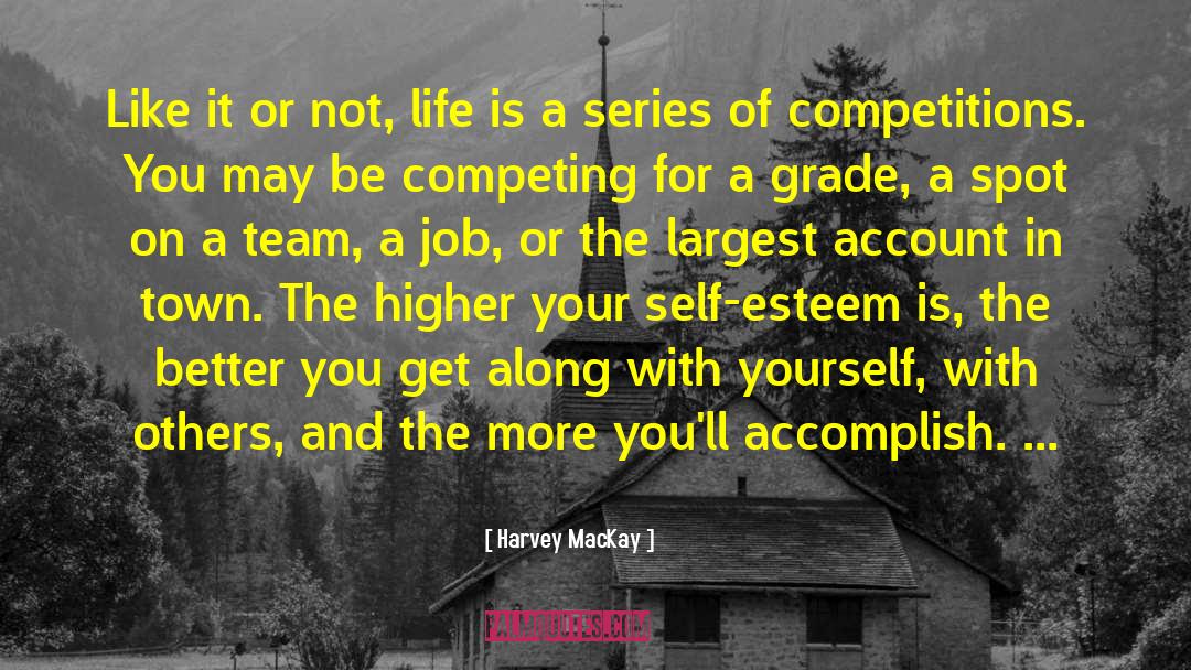 Promotion In Job quotes by Harvey MacKay