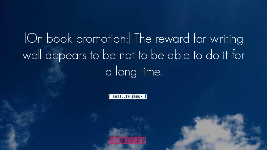 Promotion Plaque quotes by Rosellen Brown