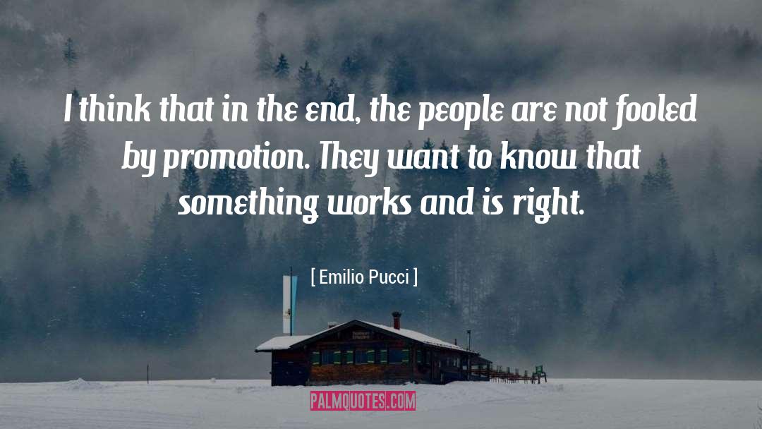Promotion quotes by Emilio Pucci