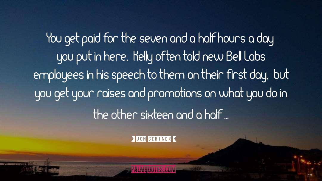 Promotions quotes by Jon Gertner