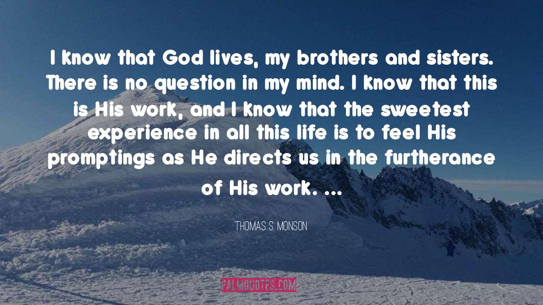 Promptings quotes by Thomas S. Monson