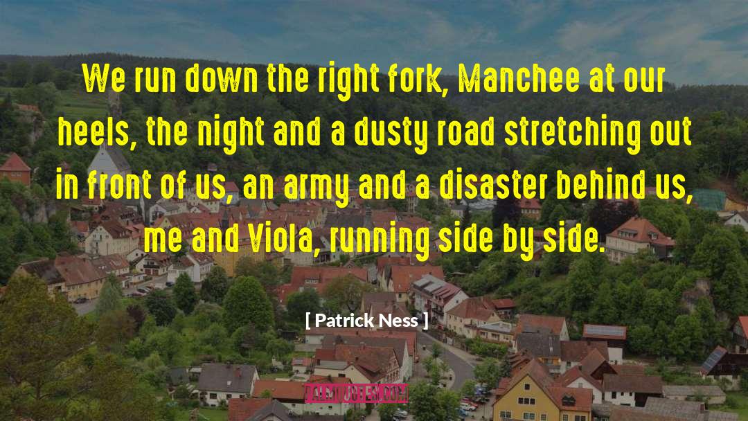 Prongs Of A Fork quotes by Patrick Ness
