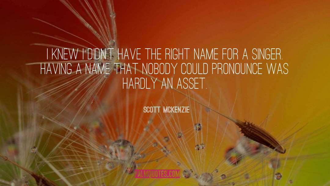 Pronounce quotes by Scott McKenzie