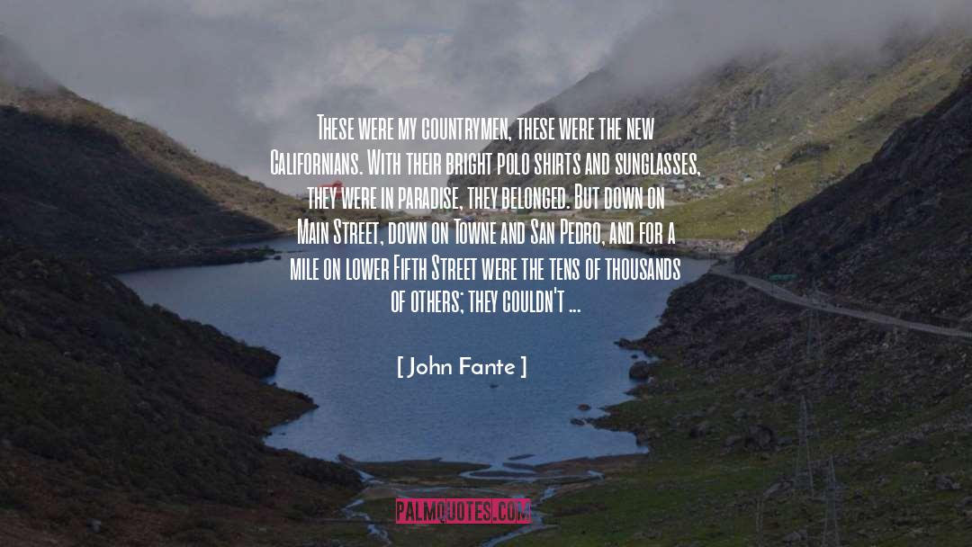 Prontos San Pedro quotes by John Fante