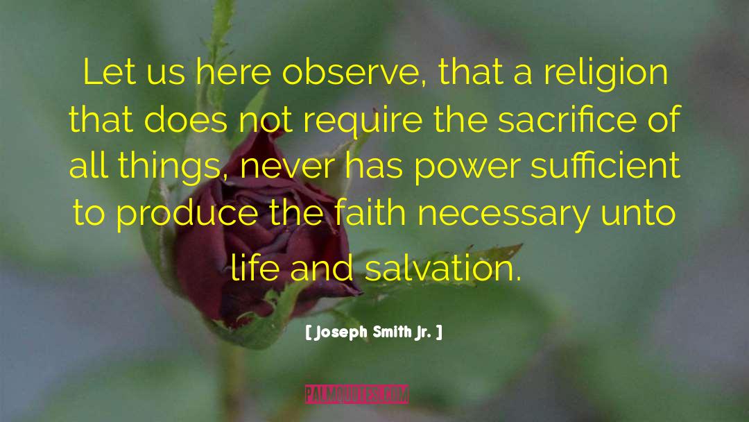 Proof Of Salvation quotes by Joseph Smith Jr.