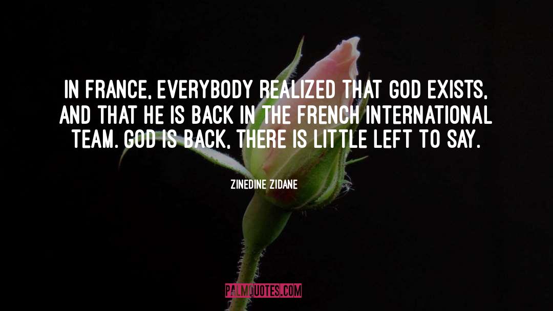 Proof That God Exists quotes by Zinedine Zidane