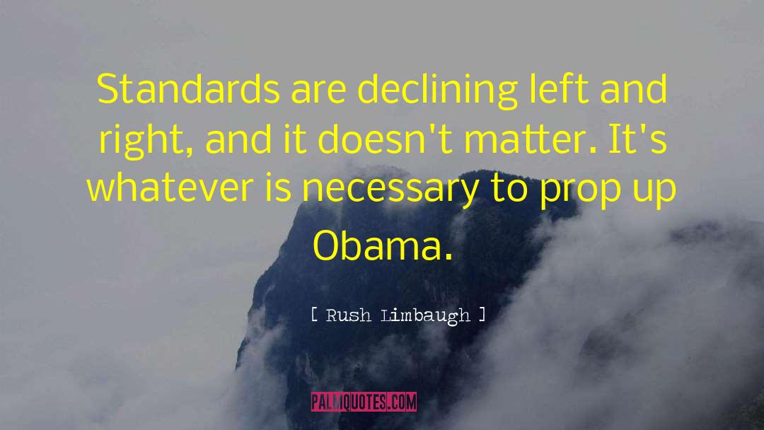 Prop quotes by Rush Limbaugh