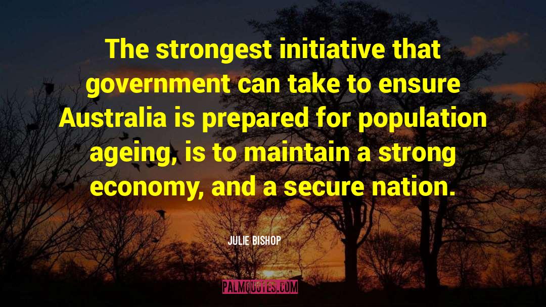 Propaganda Government quotes by Julie Bishop