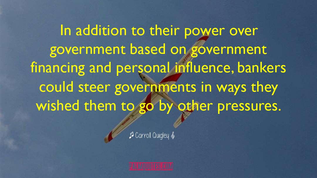 Propaganda Government quotes by Carroll Quigley