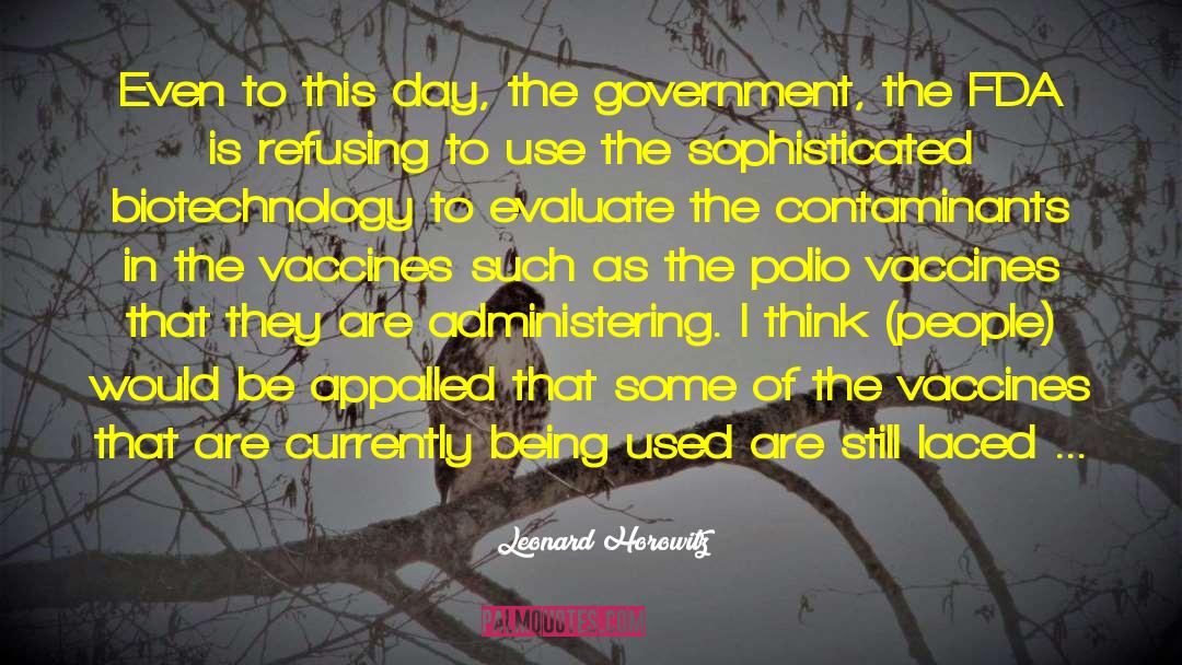 Propaganda Government quotes by Leonard Horowitz