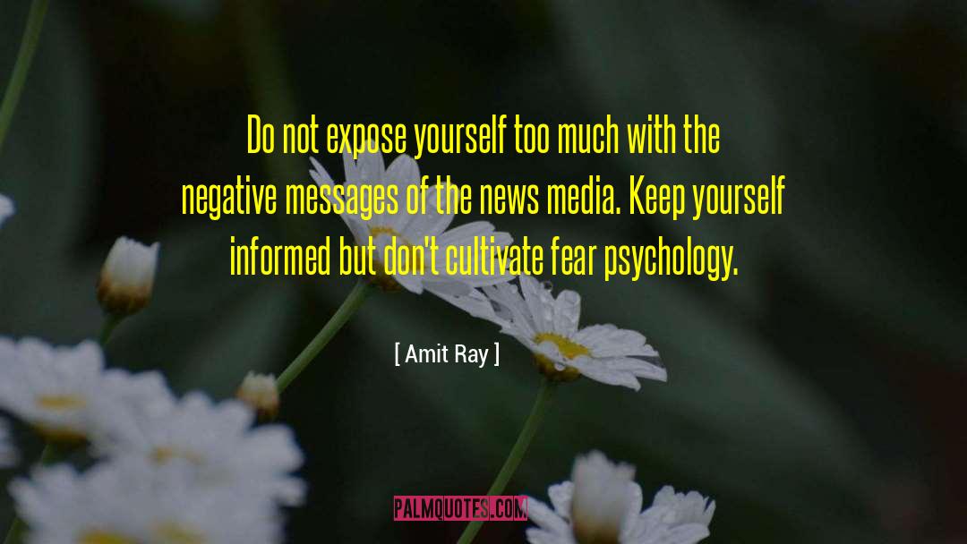 Propaganda Psychology News quotes by Amit Ray
