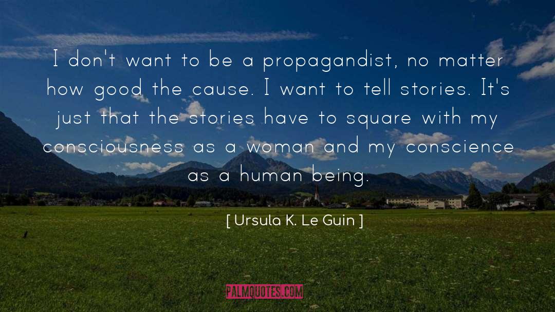 Propagandist quotes by Ursula K. Le Guin
