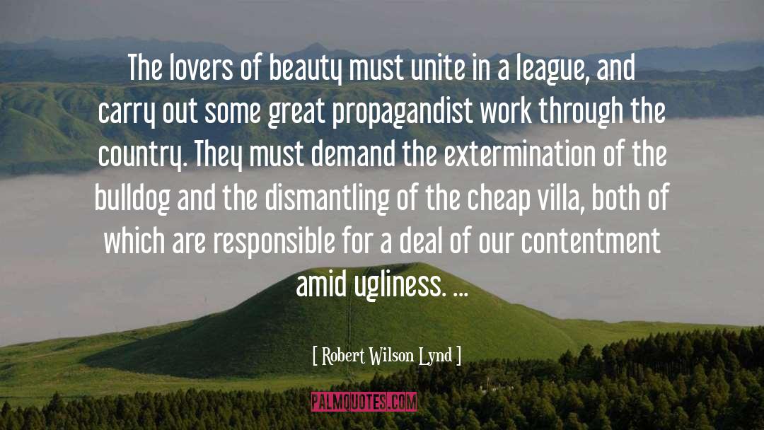 Propagandist quotes by Robert Wilson Lynd