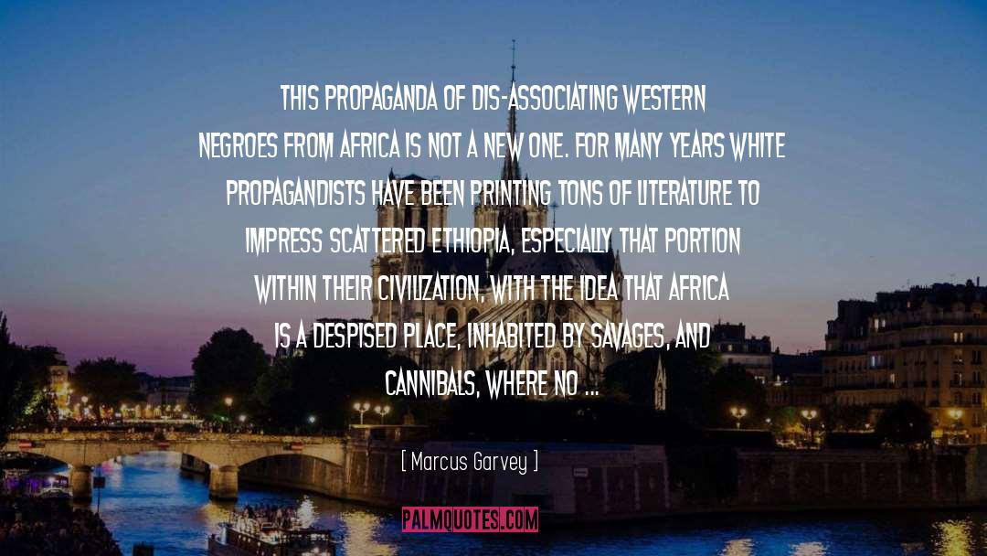 Propagandists quotes by Marcus Garvey