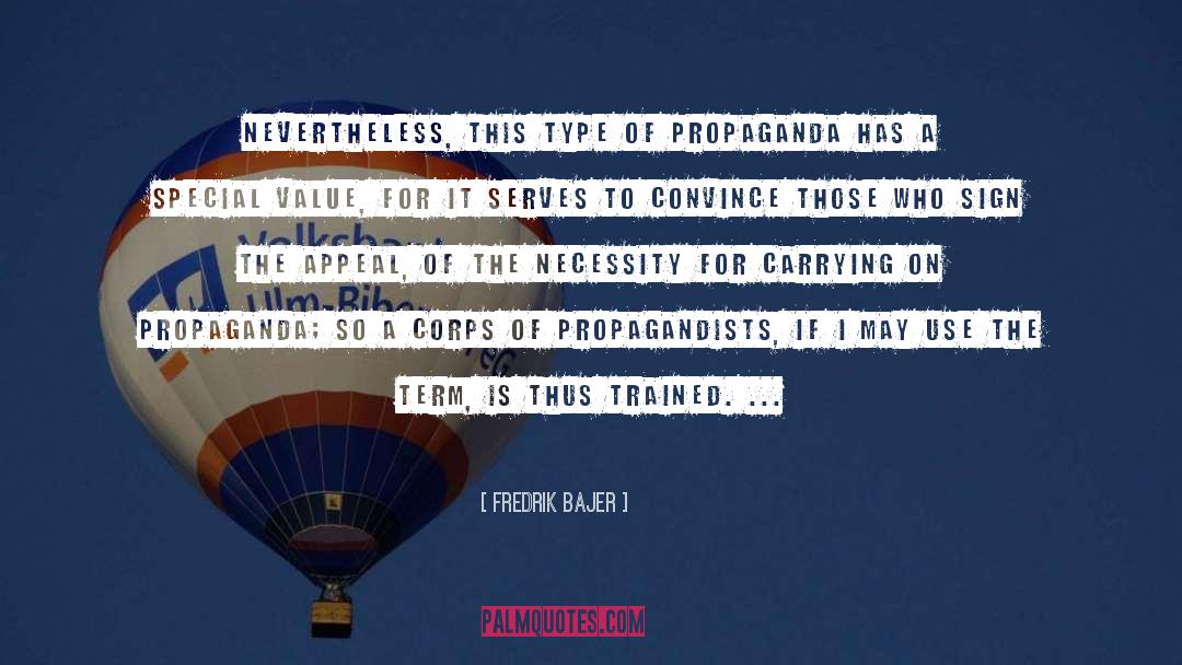 Propagandists quotes by Fredrik Bajer