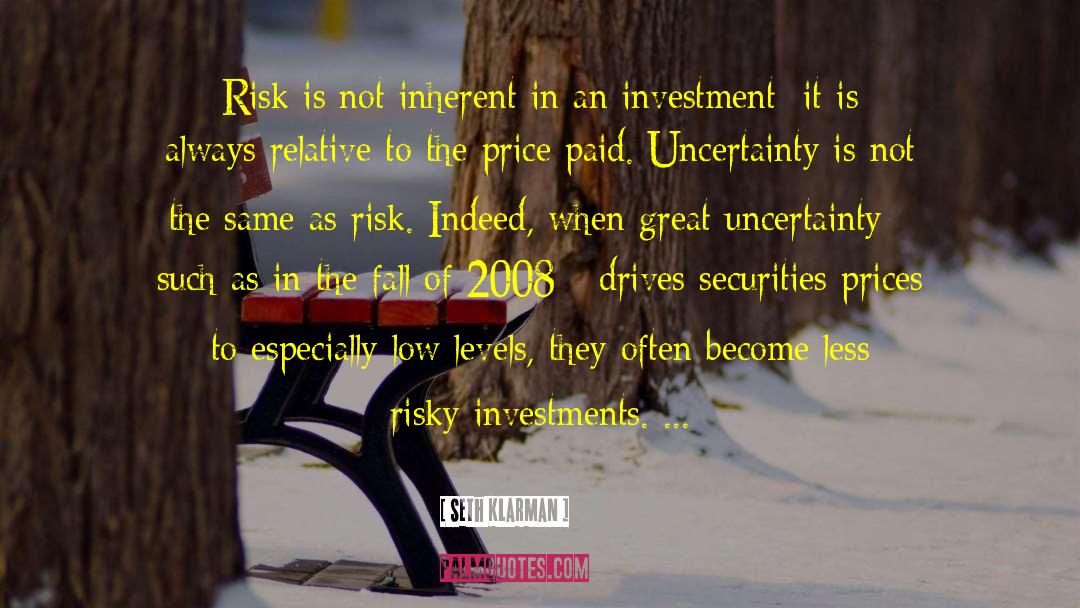 Propagated Uncertainty quotes by Seth Klarman