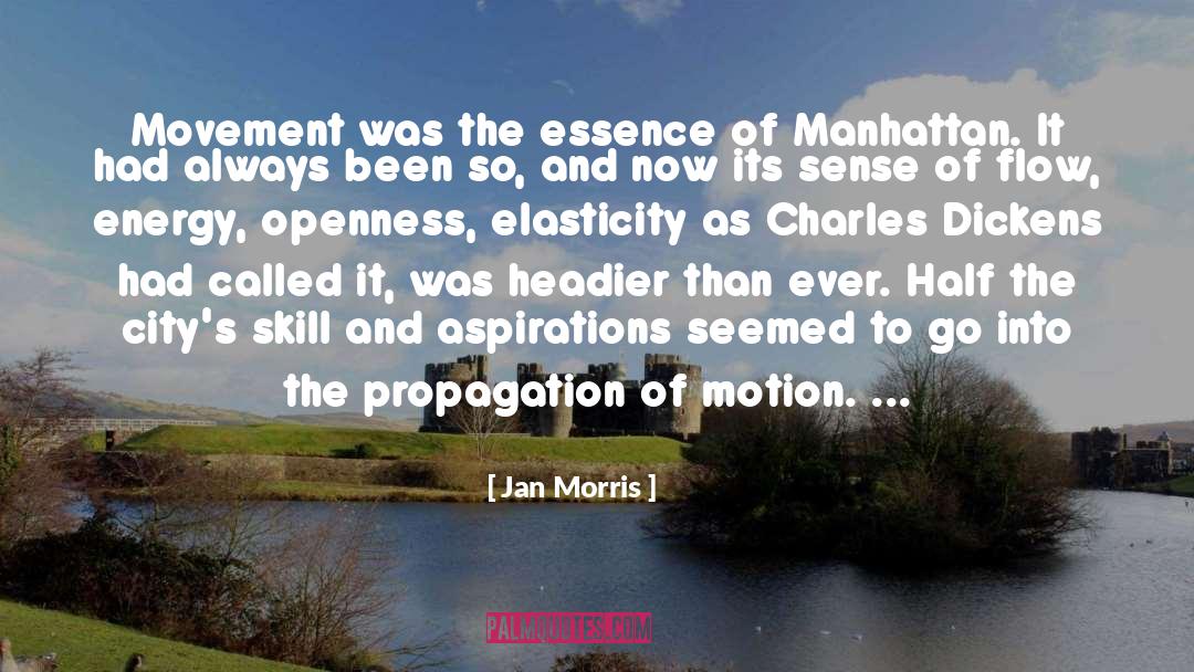 Propagation quotes by Jan Morris