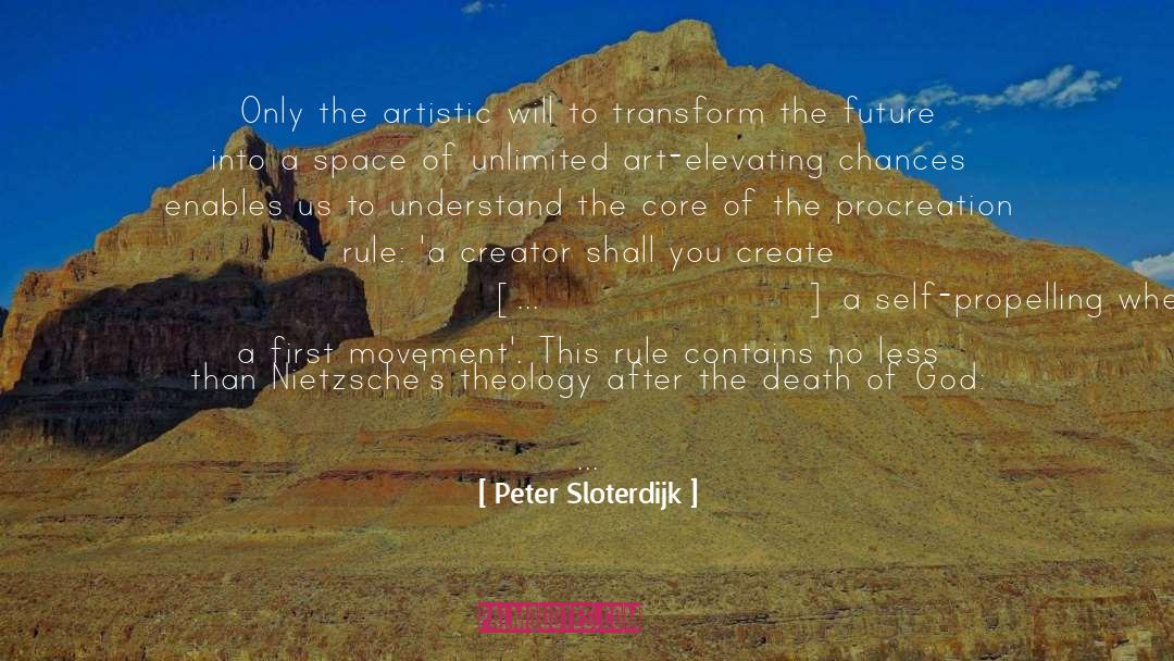 Propelling quotes by Peter Sloterdijk