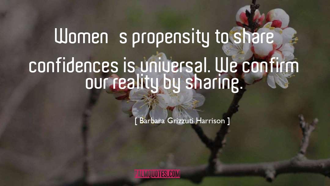 Propensity quotes by Barbara Grizzuti Harrison
