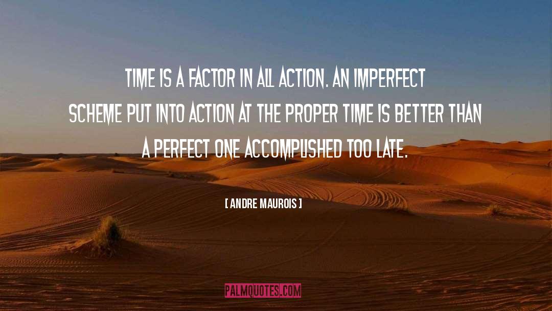 Proper Time quotes by Andre Maurois