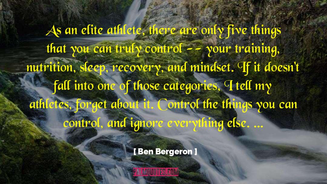 Proper Training quotes by Ben Bergeron