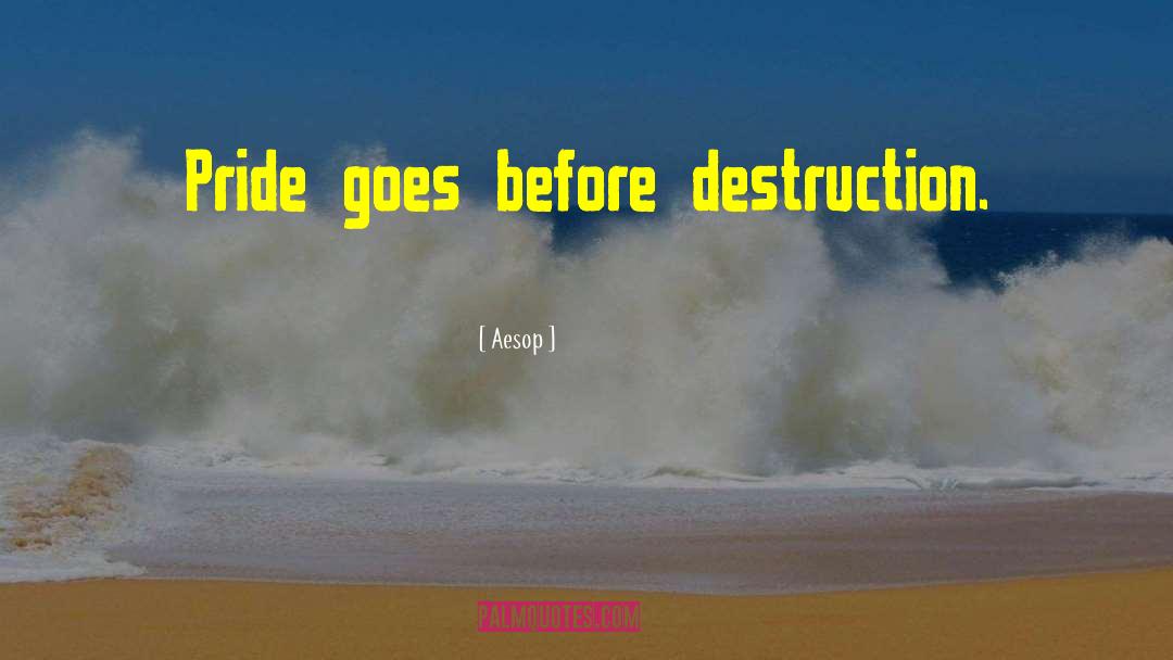 Property Destruction quotes by Aesop
