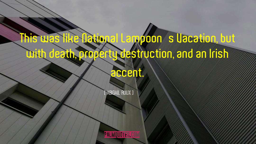 Property Destruction quotes by Abigail Roux