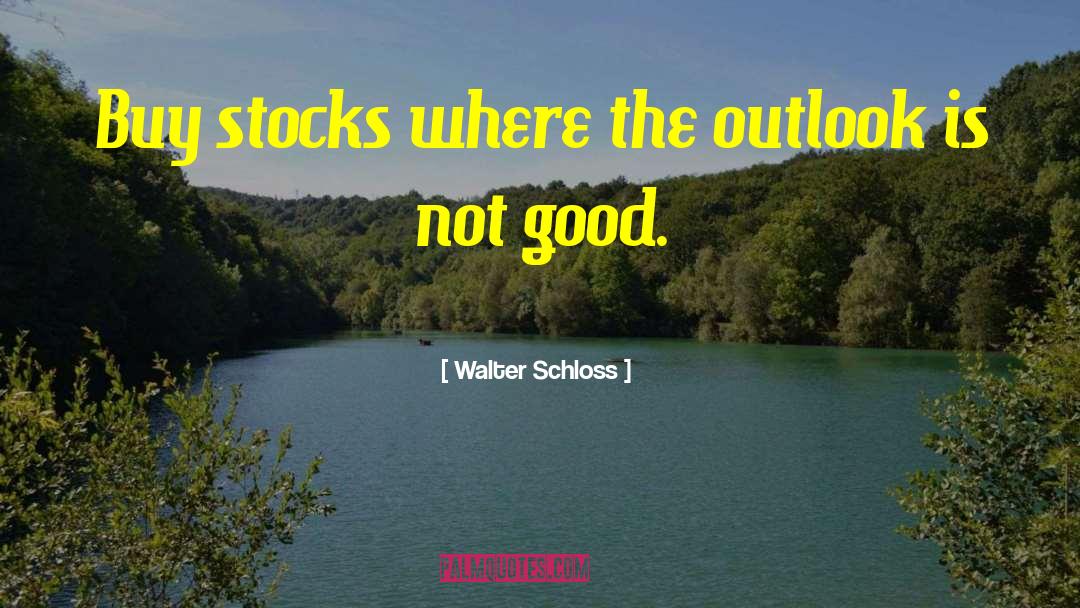 Property Investing quotes by Walter Schloss