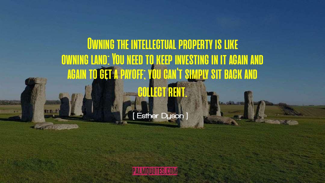 Property Investing quotes by Esther Dyson