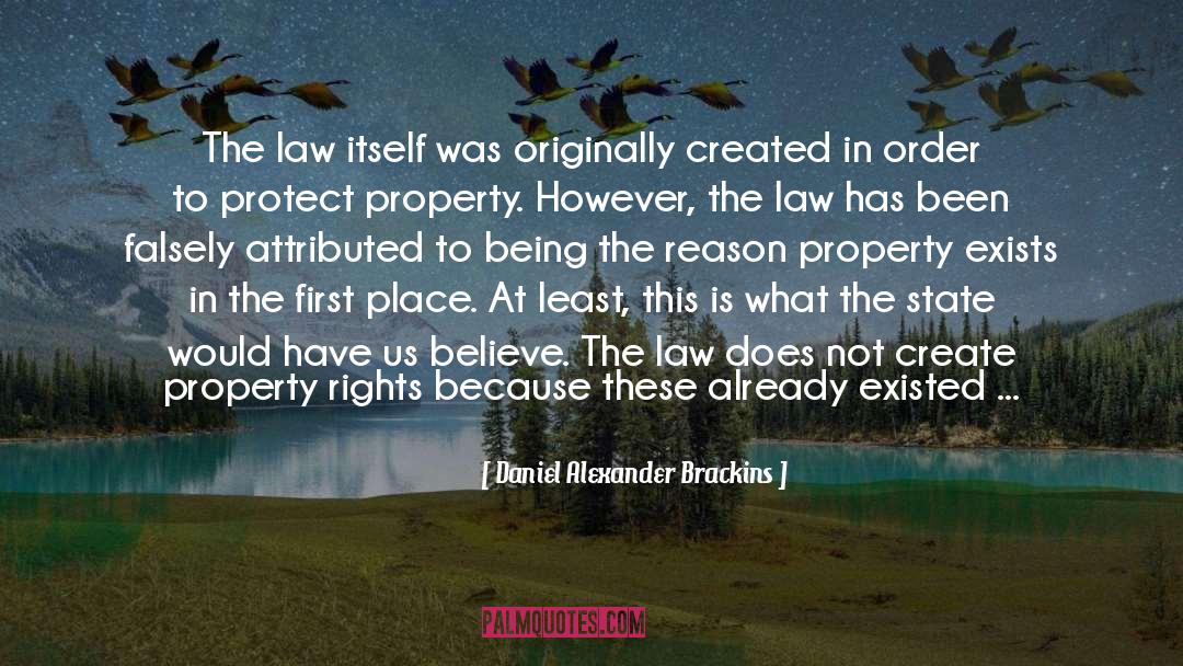 Property Rights quotes by Daniel Alexander Brackins