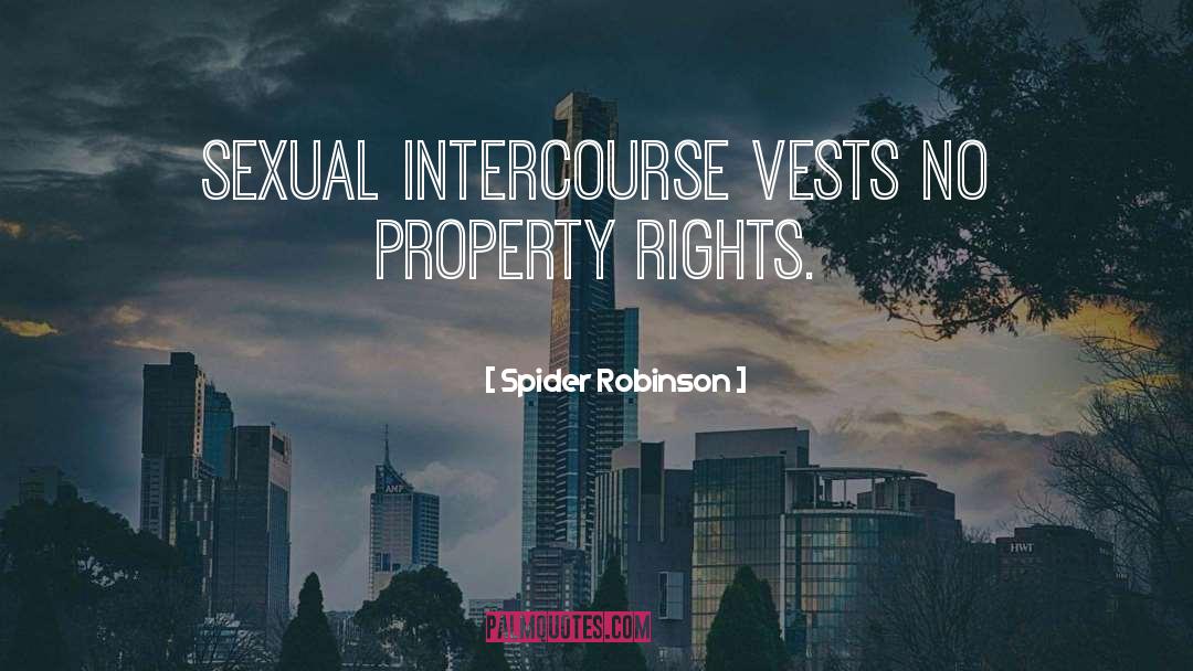 Property Rights quotes by Spider Robinson