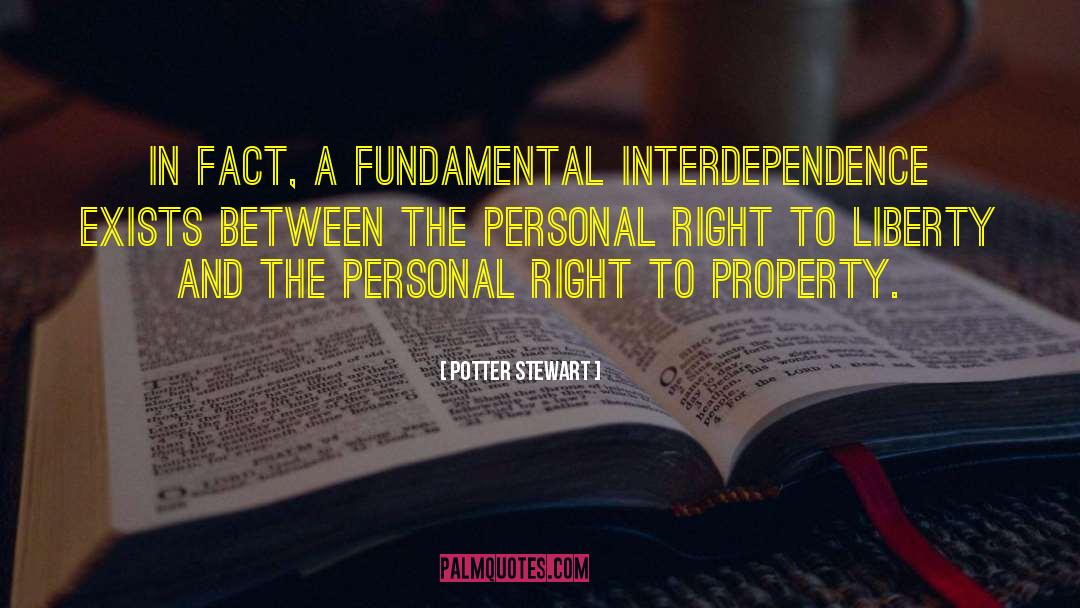 Property System quotes by Potter Stewart