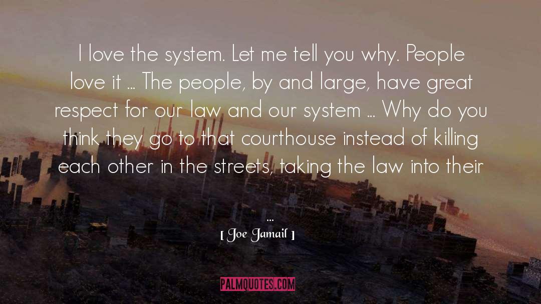 Property System quotes by Joe Jamail