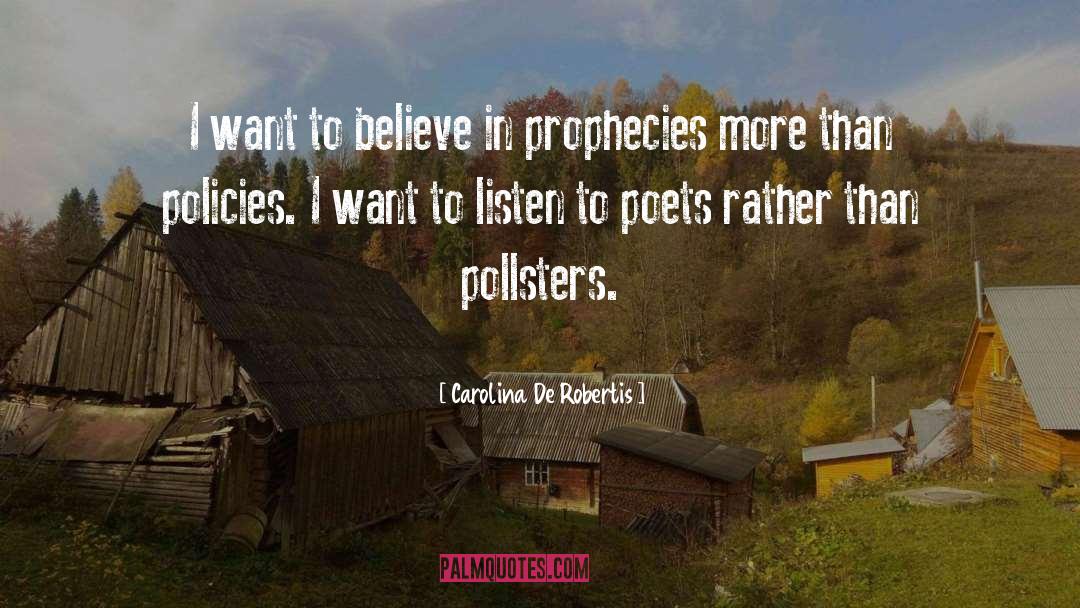 Prophecies quotes by Carolina De Robertis