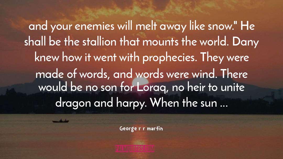 Prophecies quotes by George R R Martin